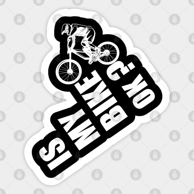 IS MY BIKE OK Sticker by hadlamcom